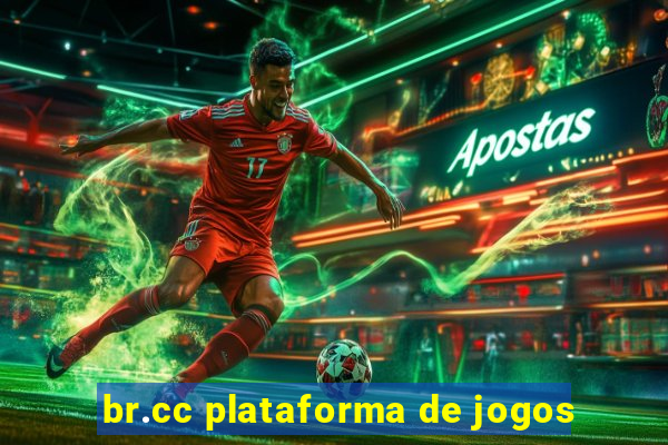 br.cc plataforma de jogos